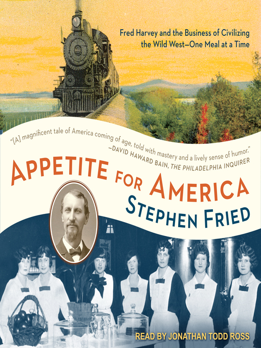 Title details for Appetite for America by Stephen Fried - Available